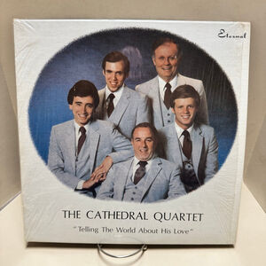 1980 Eternal Records Vinyl LP The Cathedrals “Telling The World About His Love”